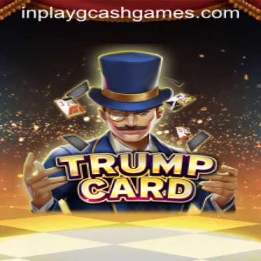 Discover the Intriguing World of TrumpCard: A Dive into Inplay GCash Games